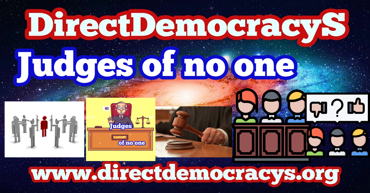 Judges of no one